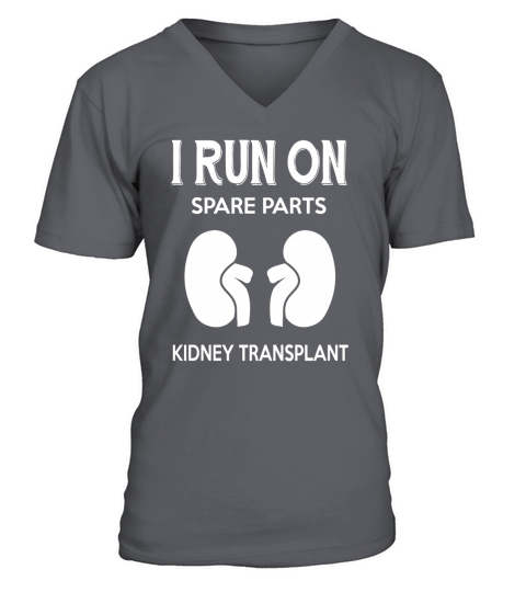 I Run On Spare Part kidney Transplant T-shirt V-Neck T-shirt