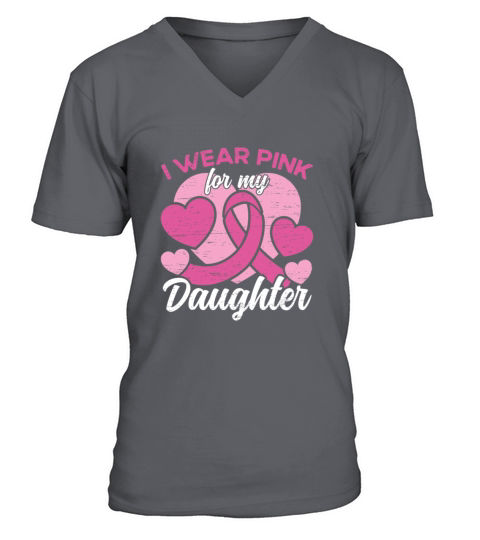 I Wear Pink For My Daughter Breast Cancer V-Neck T-shirt
