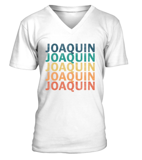 Joaquin Name T Shirt - Joaquin Vintage Retro Name V-Neck T-shirt
