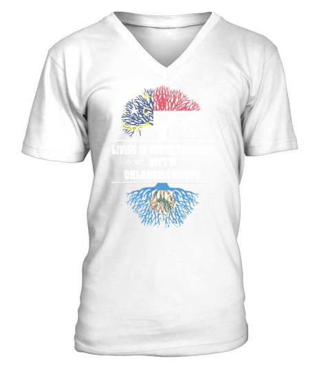 LIVING IN NORTH CAROLINA WITH OKLAHOMA ROOTS V-Neck T-shirt