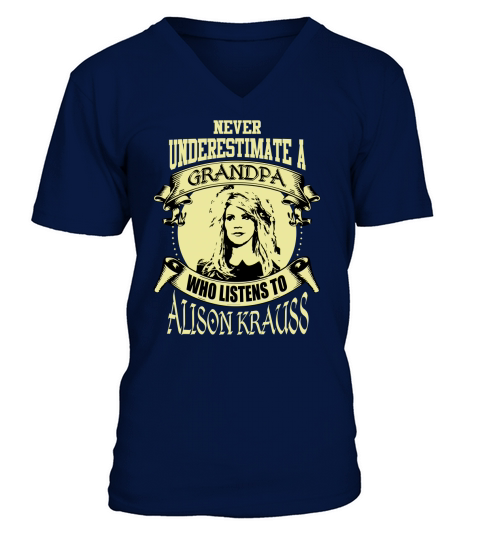 Never Underestimate A Grandpa Who Listens To Alison Krauss V-Neck T-shirt