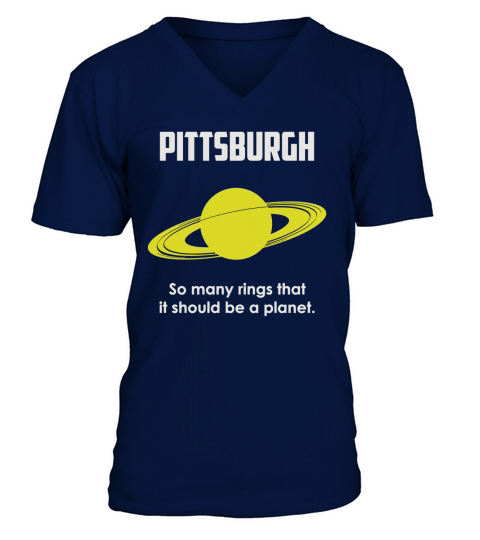 Pittsburgh so many rings that it should be a planet V-Neck T-shirt