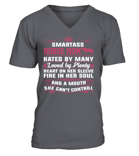 Smartass Horse Mom Hated By Many Best Horse Mom Shirt V-Neck T-shirt