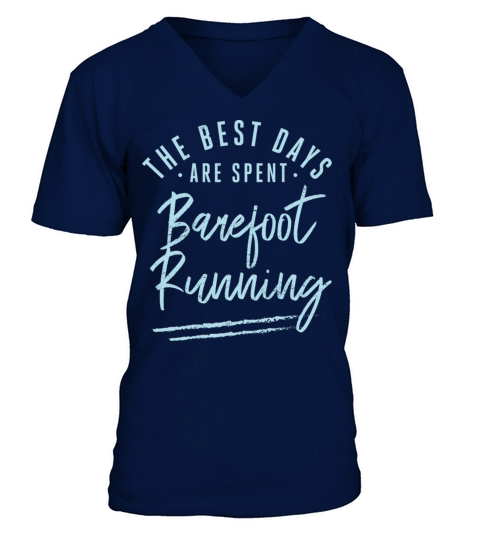 The Best Days Are Spent Barefoot Running Sayings V-Neck T-shirt