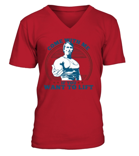 TOP SELLING - COME WITH ME IF YOU WANT TO LIFT - MENS T-SHIRT V-Neck T-shirt