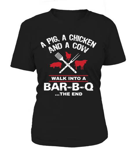 A Pig Chicken Cow Walk Into A Bar Funny BBQ Grilling Shirt Women's T-Shirt