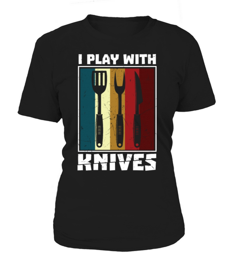 I Play With Knives Vintage Distressed BBQ Women's T-Shirt