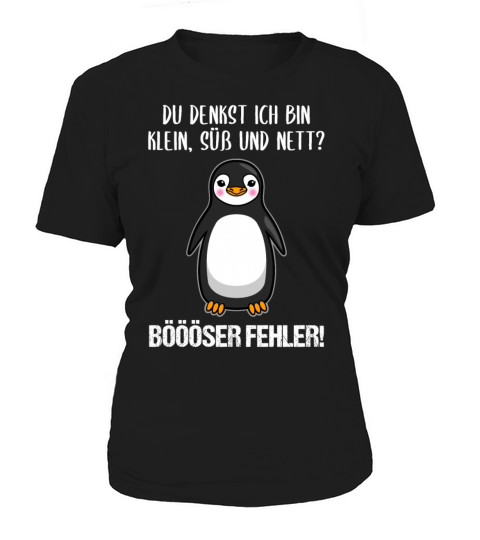 Penguin Small Sweet Nice Funny Quote Gift Women's T-Shirt