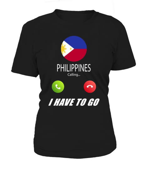 Philippines is calling Is calling Flag Saying Women's T-Shirt