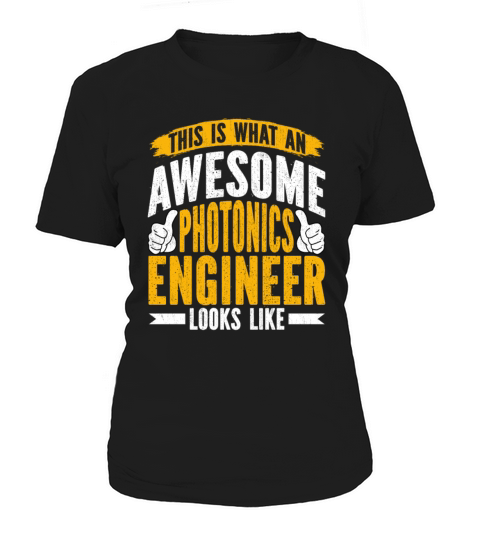 Photonics Engineer - Photonics Engineering Women's T-Shirt
