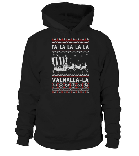 Awesome Fa La La Valhalla Viking Ship Ugly Christmas Hoodie Unisex