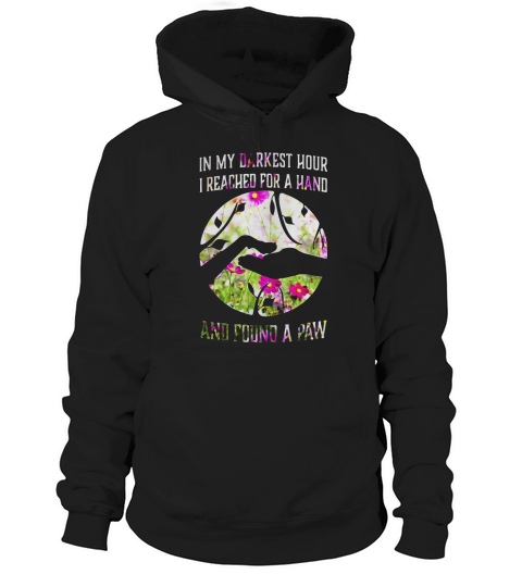 Cosmos seeds in my darkest hour I reached for a hand and found a paw shirt Hoodie Unisex