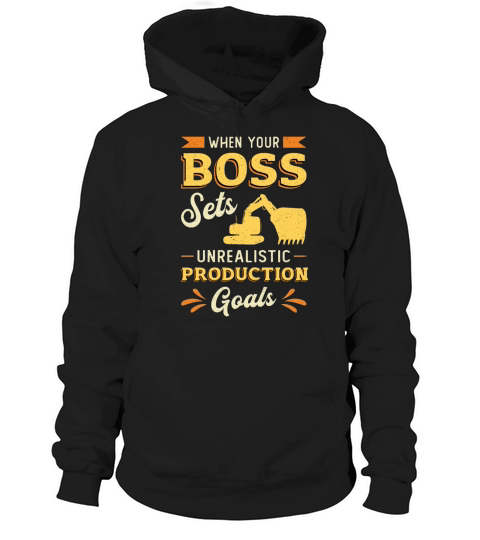 Excavator Dig When Your Boss Construction Worker Hoodie Unisex