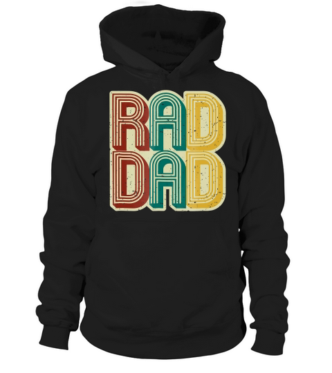 Mens Rad Dad Shirt Vintage Retro Fathers Day Gift Hoodie Unisex