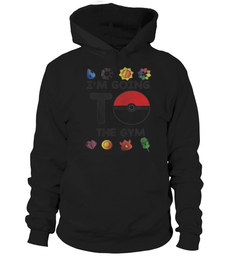 Pokemon Im Going To The Gym Hoodie Unisex