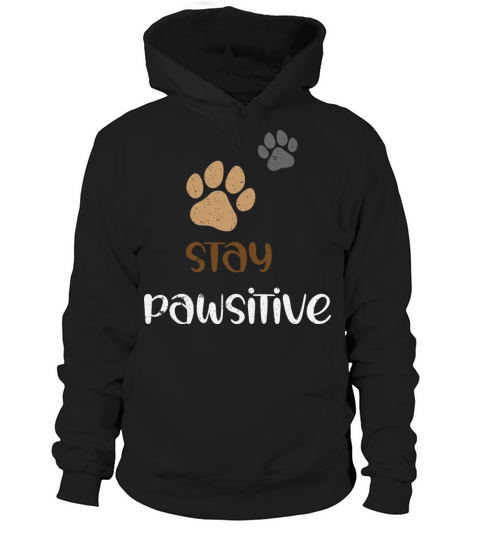 stay pawsitive vintage Hoodie Unisex
