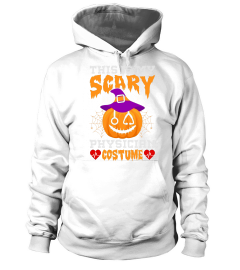 This Is My Scary Physician Halloween Costume Hoodie Unisex