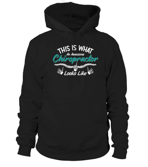 This Is What An Awesome Chiropractor Chiropractic Hoodie Unisex