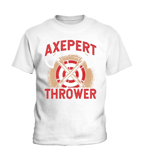 Axepert Thrower - Funny Axe Throwing Lover Saying Kids T-Shirt