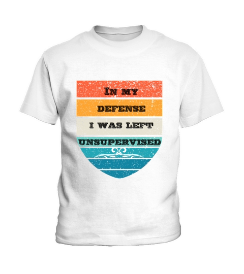 In My Defense I Was Left Unsupervised Distressed Kids T-Shirt