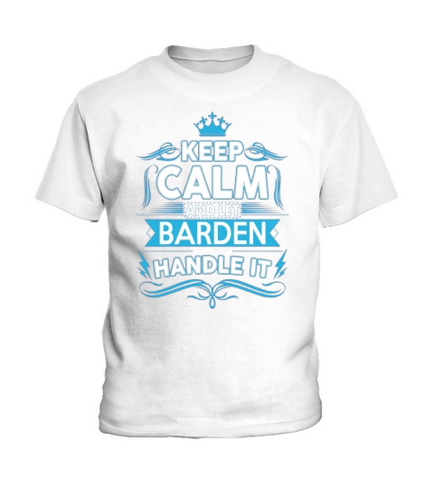 Keep calm BARDEN, BARDEN tshirt Kids T-Shirt