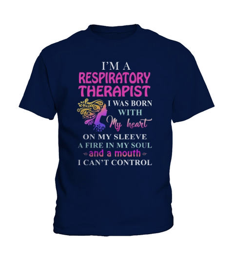 RESPIRATORY THERAPIST Cant Control Kids T-Shirt