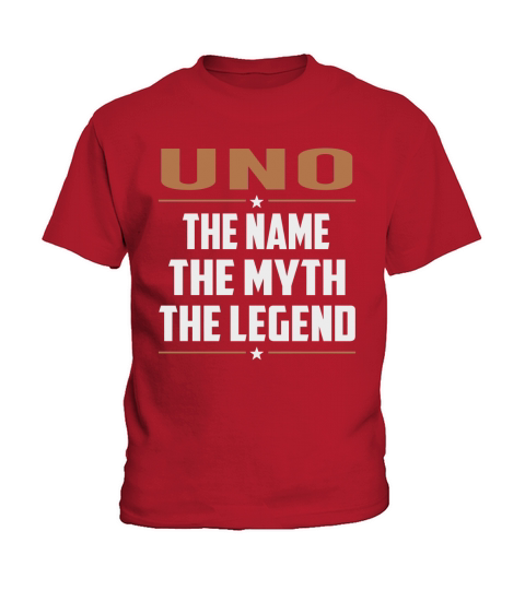 UNO The Name The Myth The Legend Name Shirts Kids T-Shirt