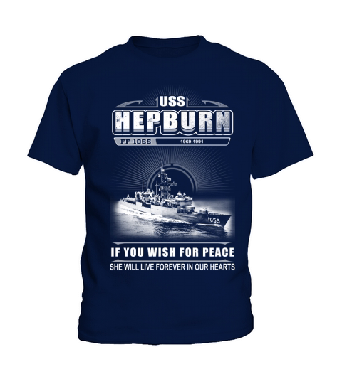 USS Hepburn FF 1055 If you wish for peace She live forever in our hearts - Coffee Mug (colored) Kids T-Shirt