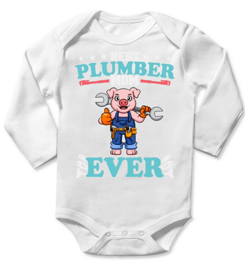 Best Plumber Mom Ever Plumbing Technician Crafts Long Sleeve Baby One-Piece
