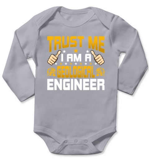 Im a Geological Engineer - Geological Engineering Long Sleeve Baby One-Piece