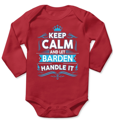 Keep calm BARDEN, BARDEN tshirt Long Sleeve Baby One-Piece