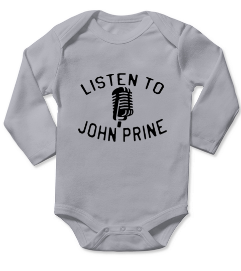 Listen to John Prine Long Sleeve Baby One-Piece