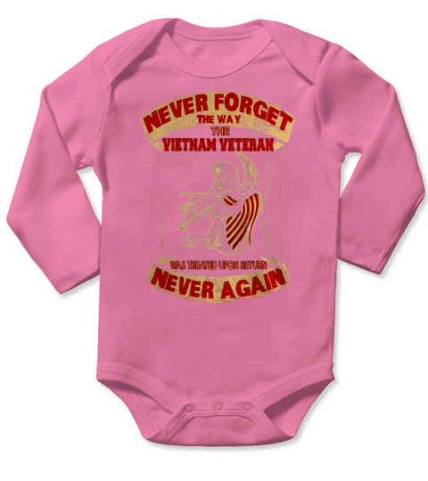 NEVER FORGET- VIETNAM VETERAN! - AMERICAN Long Sleeve Baby One-Piece