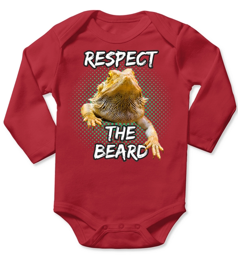Respect The Beard - Bearded Dragon Funny Reptile T-shirt Long Sleeve Baby One-Piece