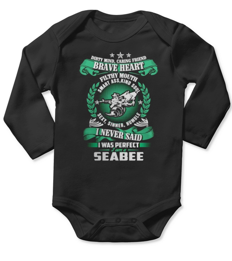 Seabee - Dirty mind, caring friend, brave heart T-Shirt Long Sleeve Baby One-Piece