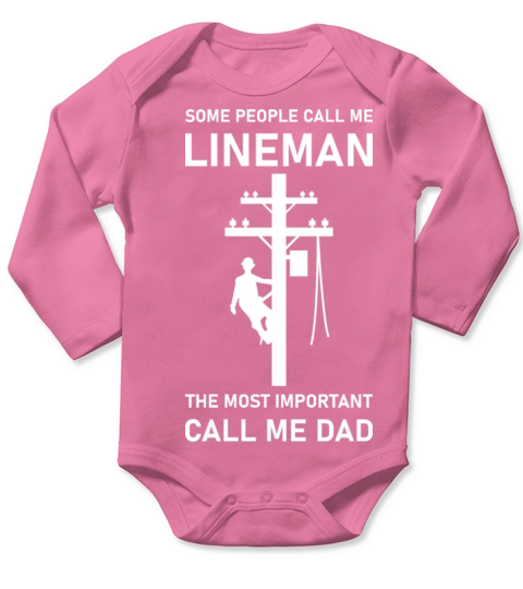Some People Call me Lineman - Electrician Long Sleeve Baby One-Piece