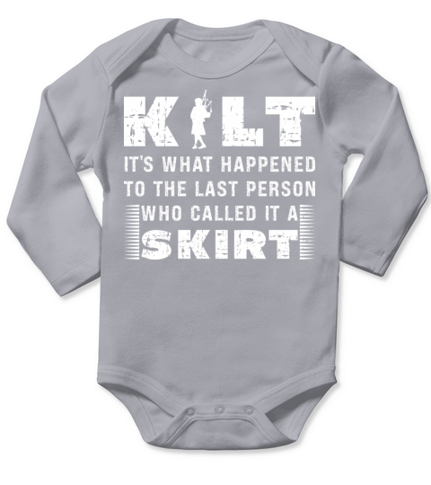 Traditional Kilt Wearing Quote For A Kilt Guy Long Sleeve Baby One-Piece
