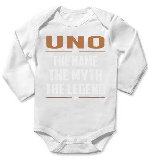 UNO The Name The Myth The Legend Name Shirts Long Sleeve Baby One-Piece