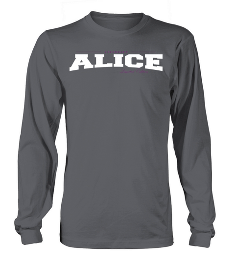 Alice Name Limited Edition Funny Retro Vintage 80s Long sleeved Unisex