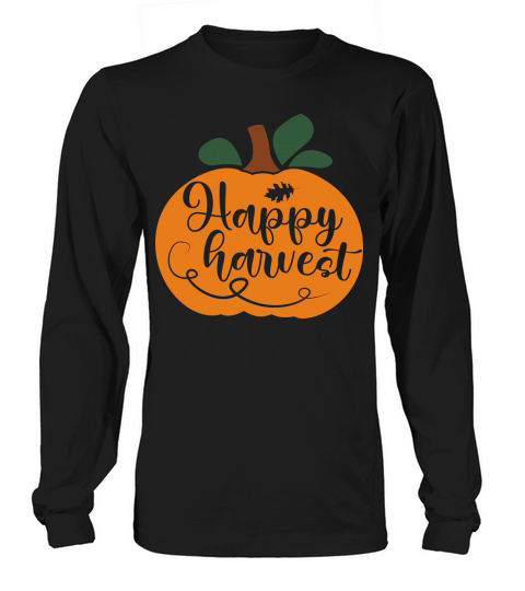Happy harvest Long sleeved Unisex