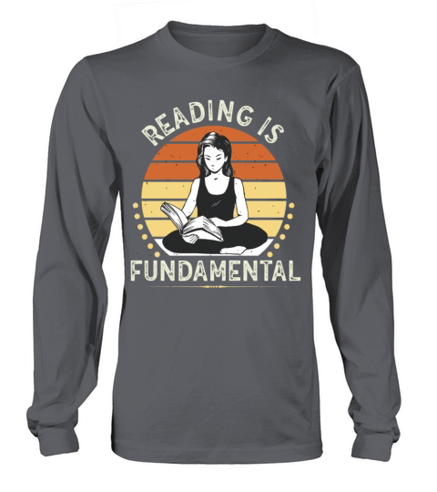 Reading Is Fundamental Long sleeved Unisex