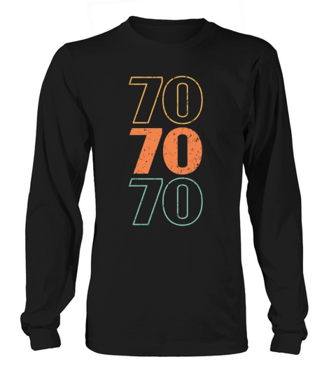 Retro 70s 1970 Vintage Seventies Party 1970s Long sleeved Unisex
