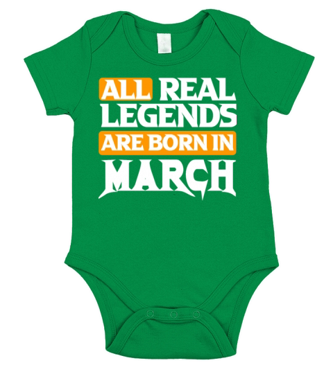 All Real Legends Are Born In March Short Sleeve Baby One-Piece