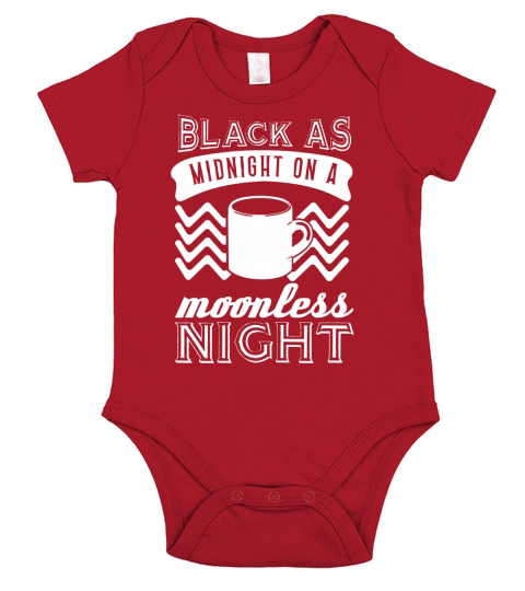 Black As Midnight On A Moonless Night Shirt - Great Birthday Gifts Christmas Gifts Short Sleeve Baby One-Piece