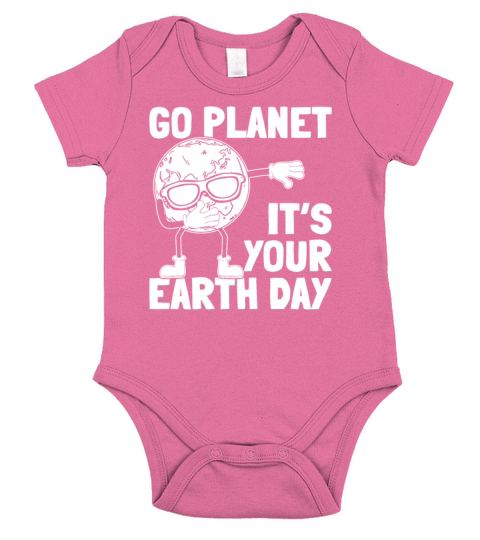 Earth Day Dabbing Earth - Go Planet Its Your Short Sleeve Baby One-Piece