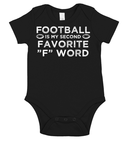 Football Is My Second Favorite "F" Word Short Sleeve Baby One-Piece