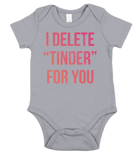 I Delete Tinder For You Short Sleeve Baby One-Piece