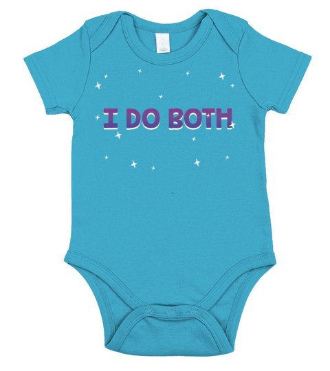 I Do Both Bisexual LGBTQ Bi Pride Pansexual Funny Short Sleeve Baby One-Piece
