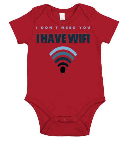 i dont need you i have wifi Short Sleeve Baby One-Piece
