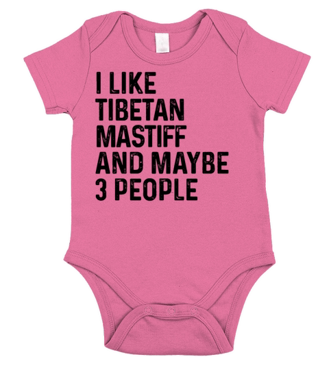 I Like Tibetan Mastiff And Maybe 3 People Dog Short Sleeve Baby One-Piece